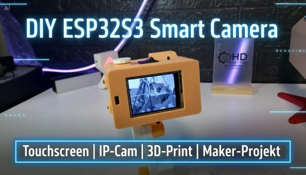 ESP32S3 DIY Smart Camera mit Touchscreen, IP-Cam & 3D-Gehäuse
